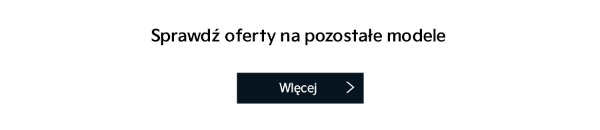 Sprawdź oferty na pozostałe modele